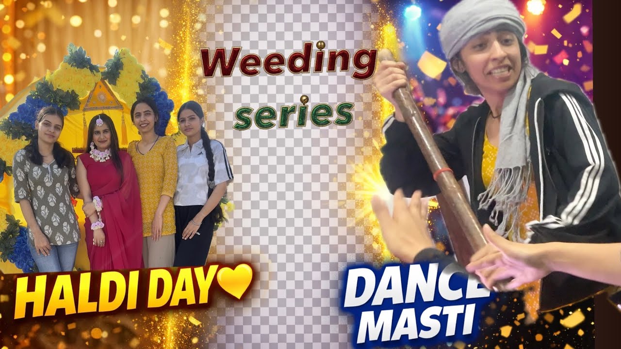 “Haldi Day 💛 Aur Raat Ko Dance Masti | Shaadi Vibes | Family Fun Vlog”