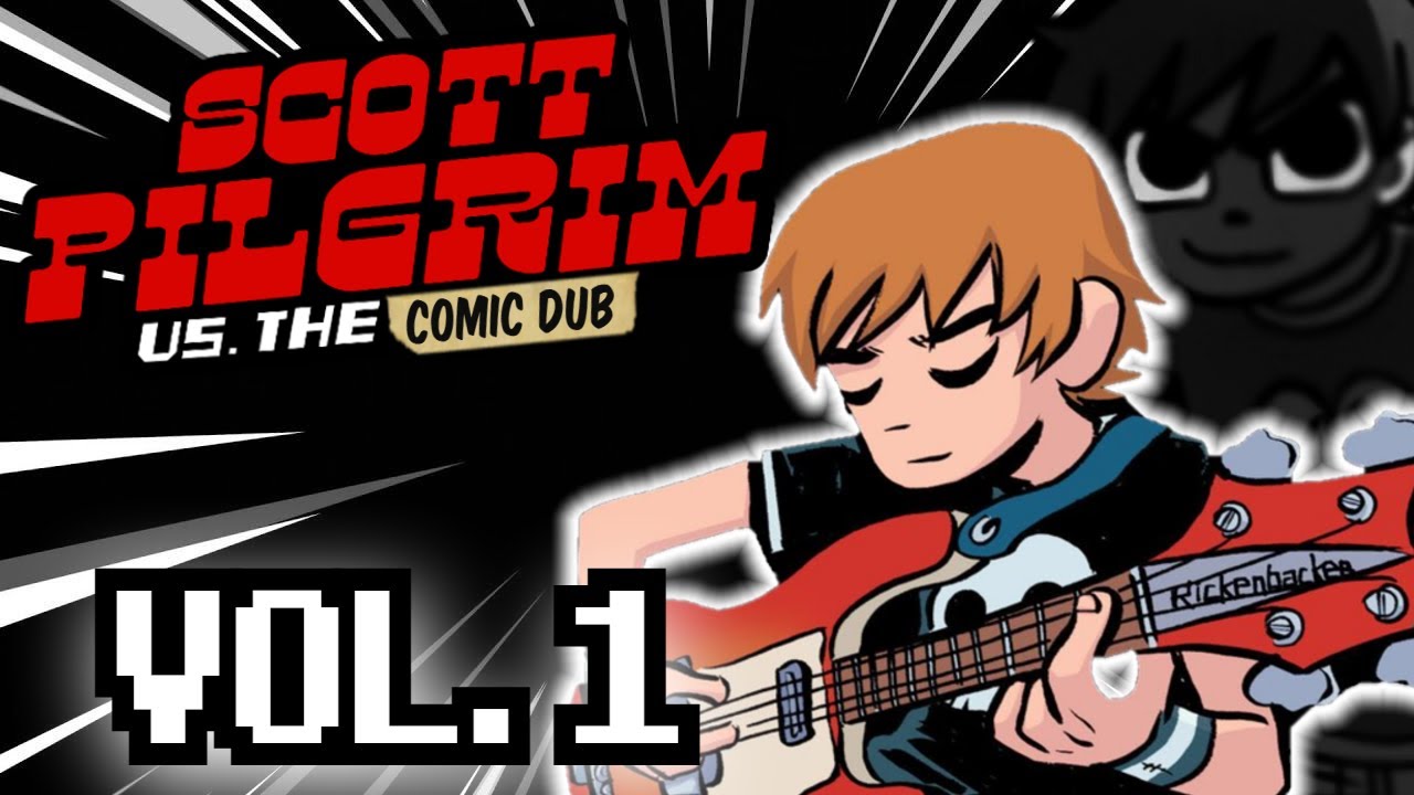 Scott Pilgrim Comic Dub: Vol.1