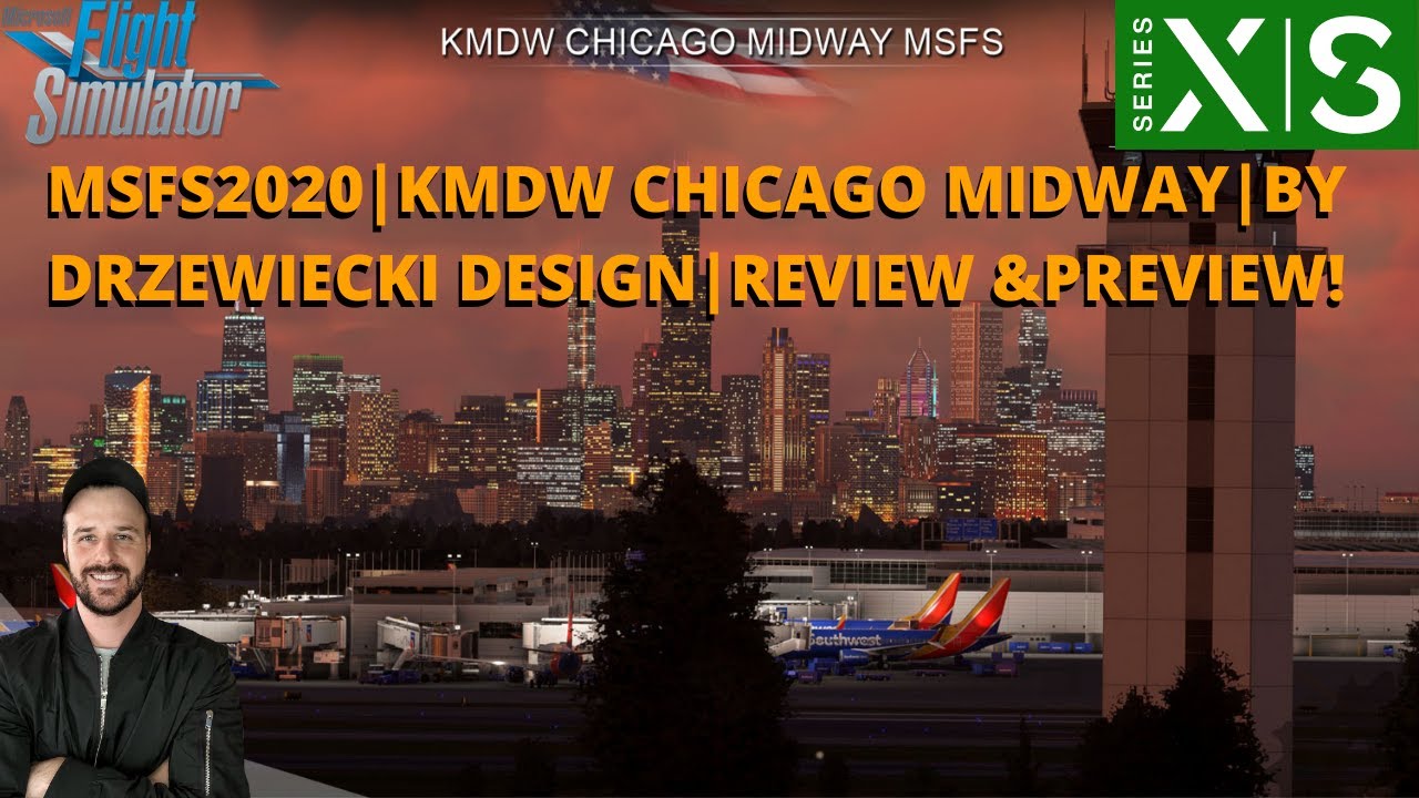 MSFS2020 | KMDW CHICAGO MIDWAY | BY DRZEWIECKI | DESIGN | REVIEW &PREVIEW! XBOX & PC