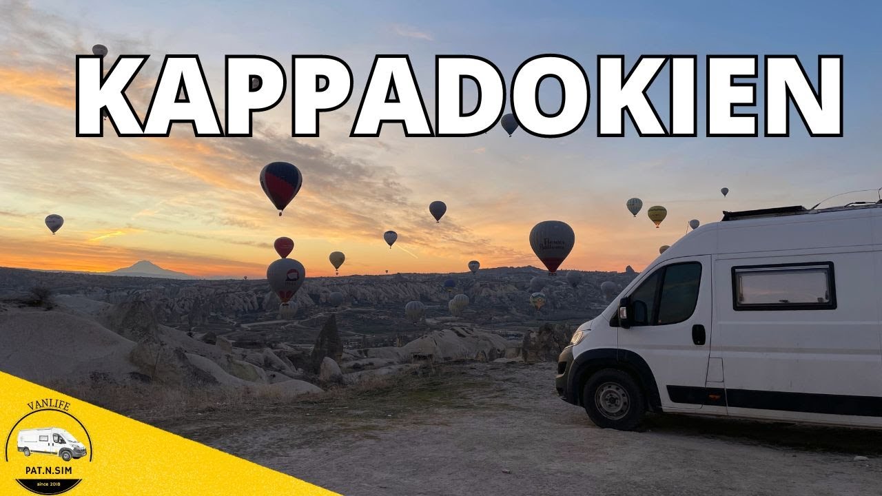 KAPPADOKIEN - das MUSST du gesehen haben | mit dem Wohnmobil in die Türkei | Reisebericht