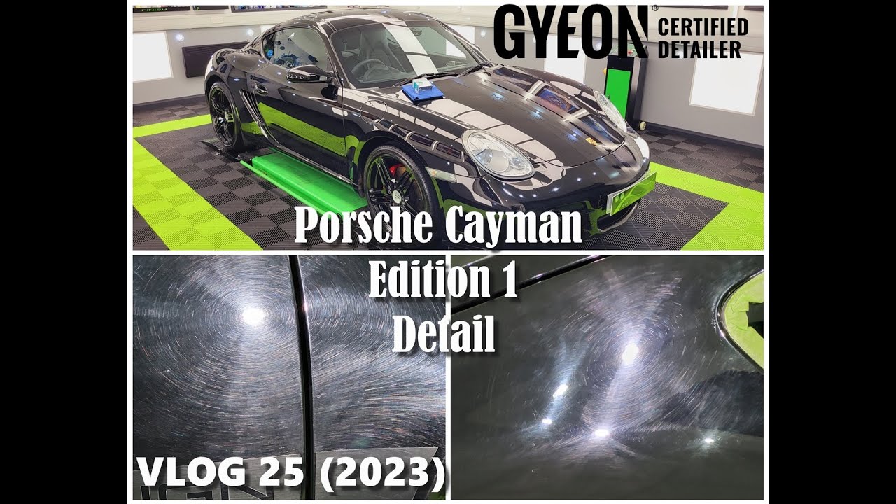VLOG 025 ( 2023 ) 2008 Porsche Cayman Edition 1 Detail @GYEON_official Infinite Ceramic Coating