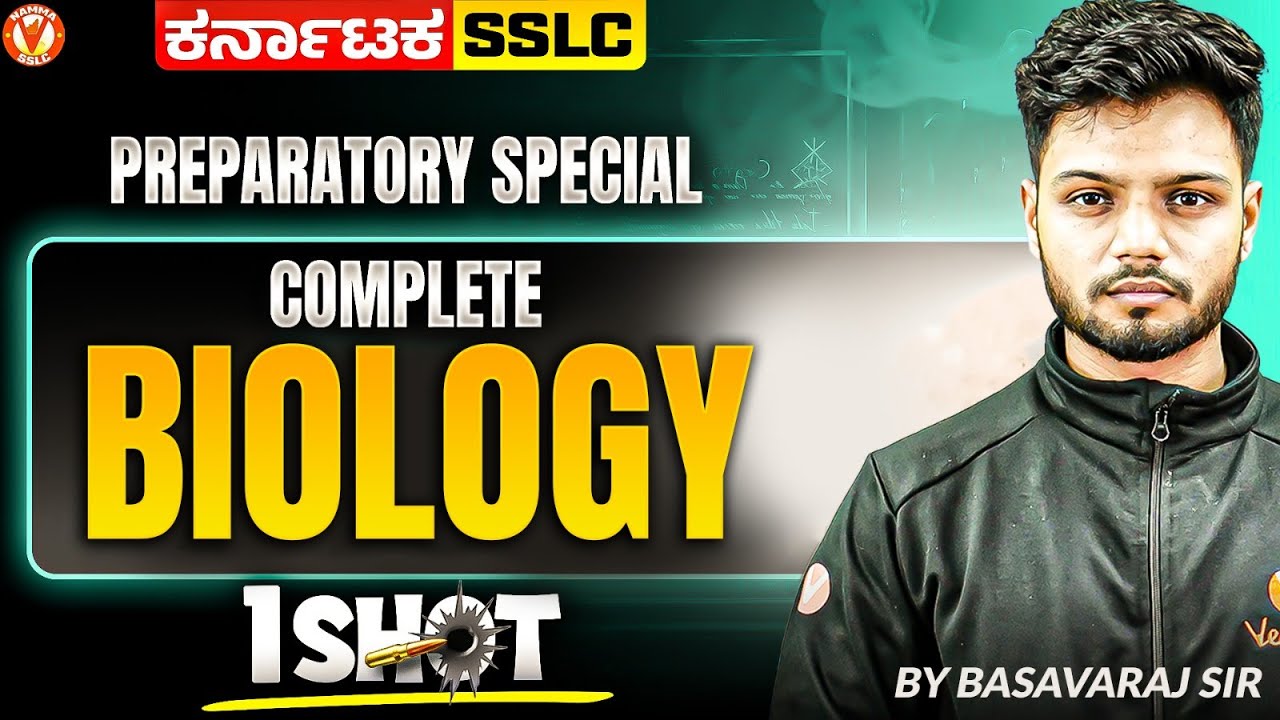 Complete Biology ONE-SHOT🔥| SSLC Class 10 | Basavaraj Sir