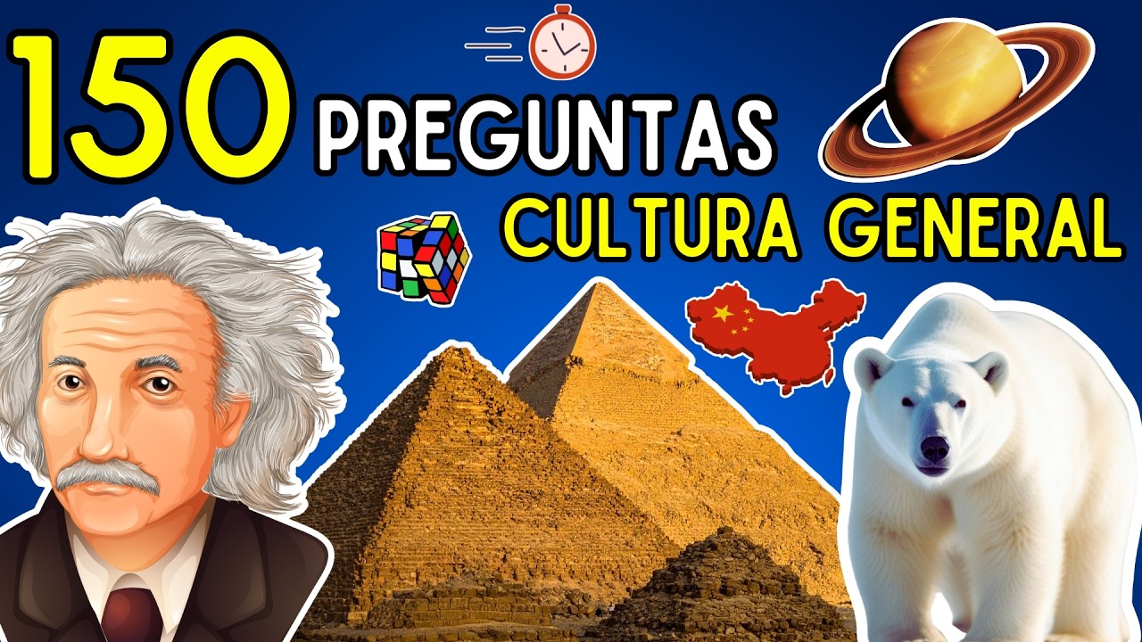 150 Preguntas de Cultura General 🤓🌍✅&iquest; | &iquest;Cu&aacute;nto Sabes? Test de Conocimientos 🧠