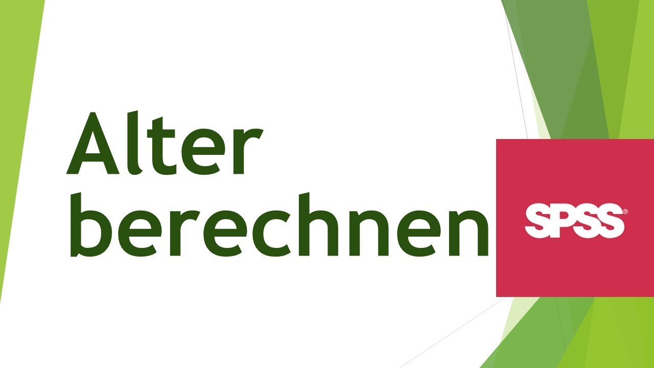 Alter in SPSS berechnen - Geburtsdatum hierf&uuml;r nutzen