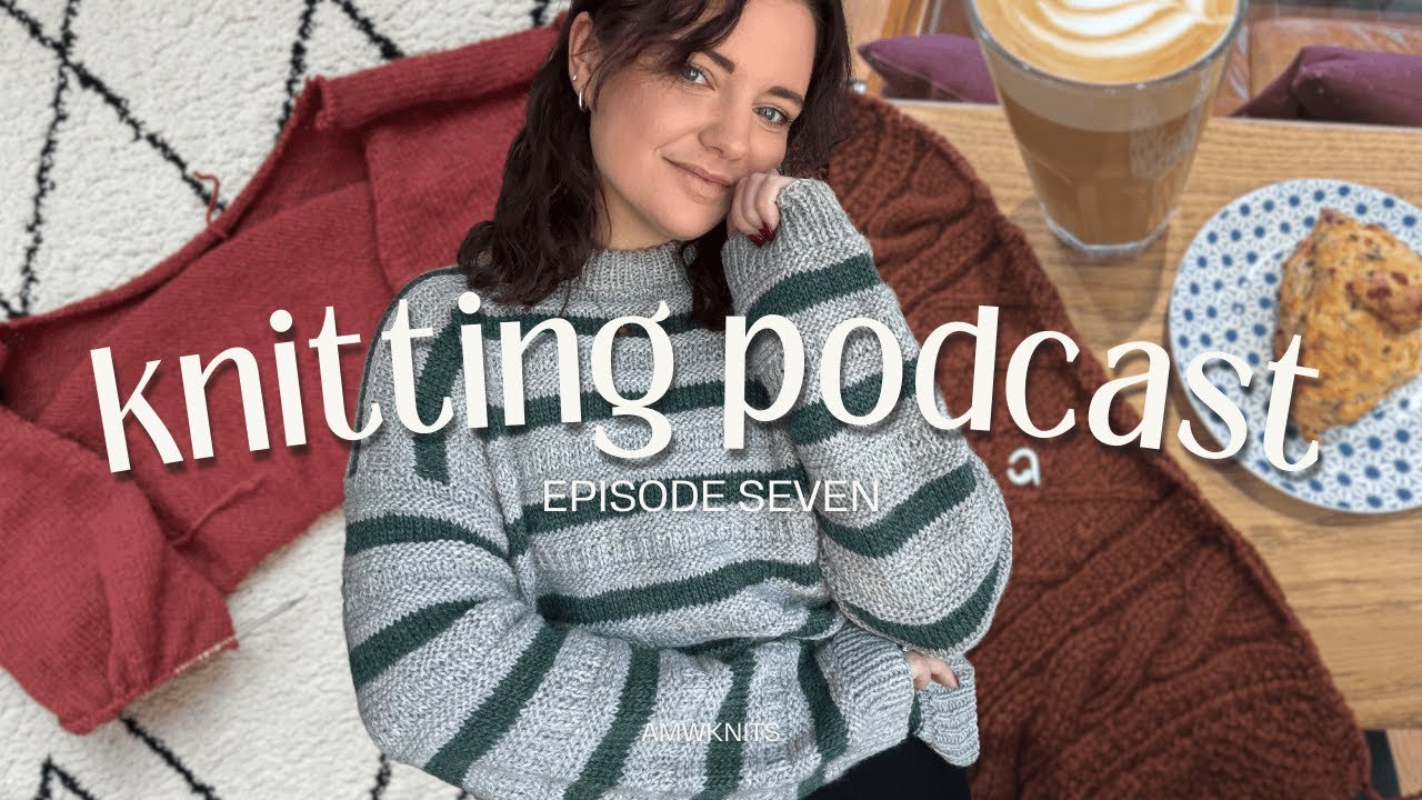 finished stornoway sweater and some fun spring WIPs | podcast 7