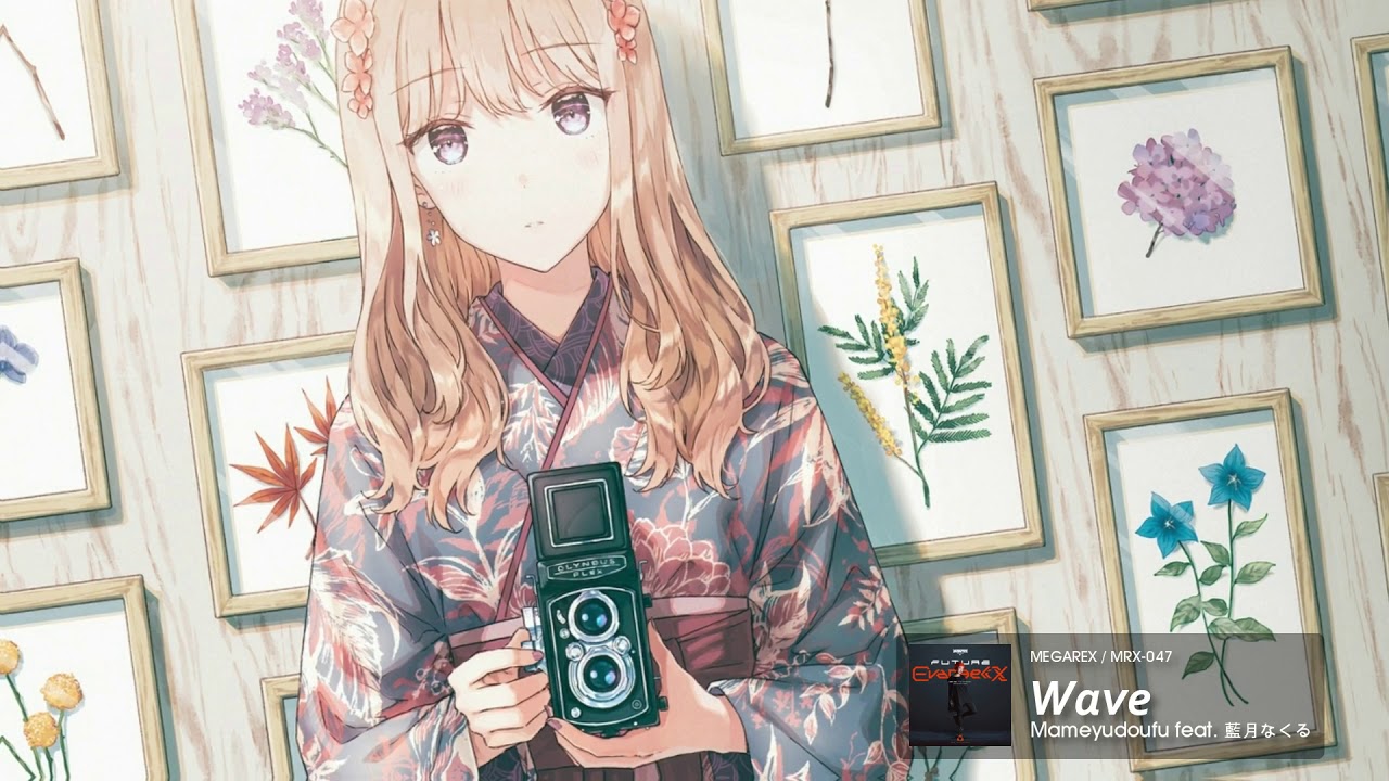 Mameyudoufu - Wave feat. 藍月なくる