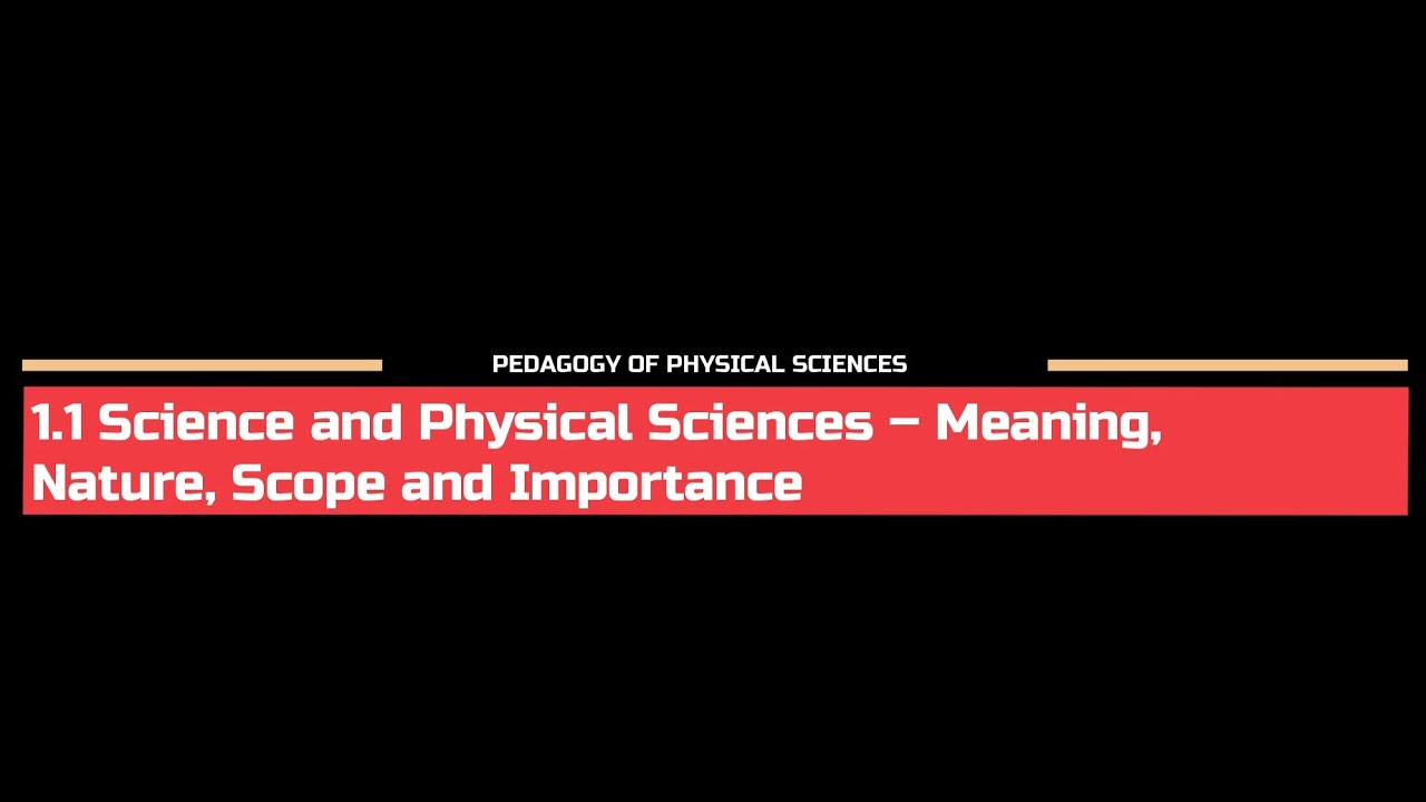 1ST SEM UNIT 1.1 PEDAGOGY OF PHYSICAL SCIENCES