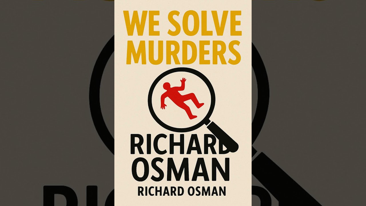We Solve Murders by Richard Osman | Full Plot Summary, New Characters & Ending Explained