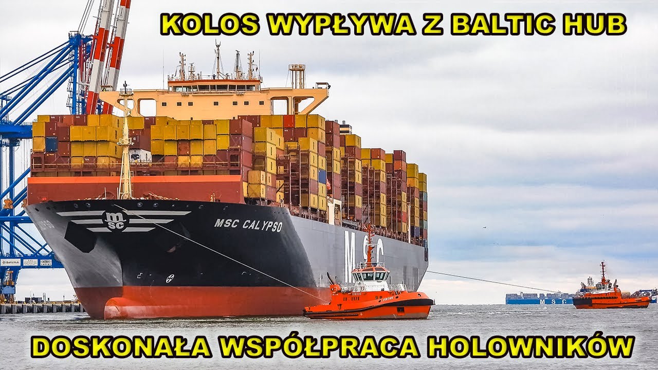 MSC Calypso -kolos wypływa z Baltic Hub.Doskonała współpraca holowników.