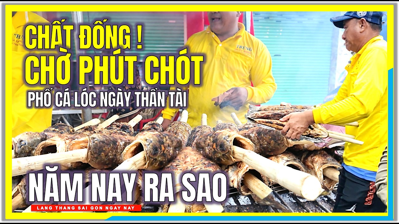 RA SAO ! CÁ LÓC CHẤT ĐỐNG CHỜ PHÚT CHÓT NGÀY THẦN TÀI 2026 | PHỐ CÁ LÓC SÀI GÒN | CUỘC SỐNG SÀI GÒN