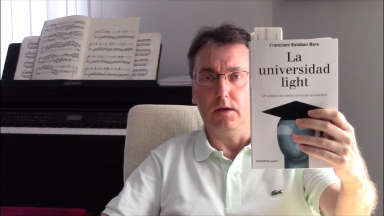 Crítica a «La Universidad light» de Francisco Esteban Bara: contra la actual Universidad posmoderna