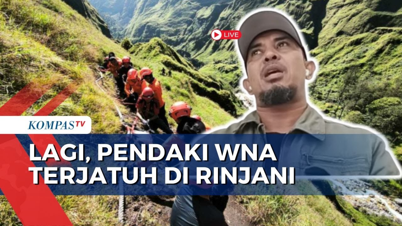[FULL] Pendaki Jatuh di Rinjani, Jalur Pendakian Pelawangan Ditutup Sementara | KOMPAS SIANG