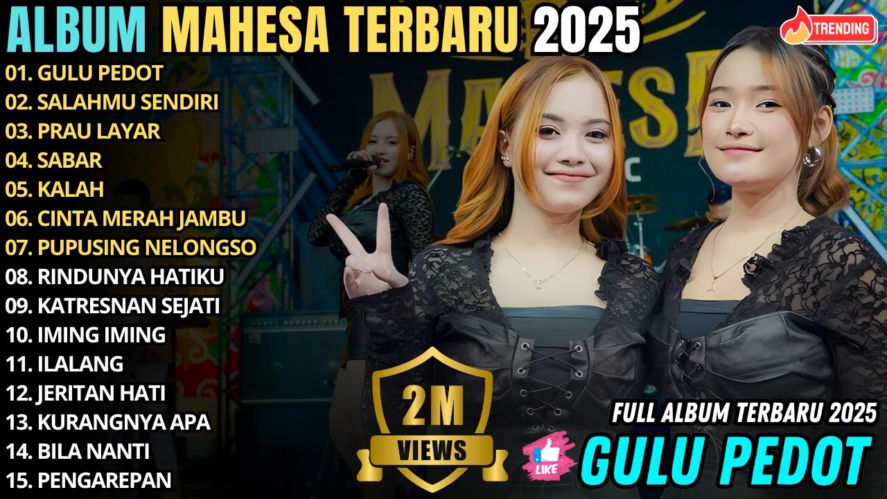 GULU PEDOT - SALAHMU SENDIRI || AJENG FT ADEL || MELODY DANGDUT MAHESA MUSIC FULL ALBUM TERBARU 2025
