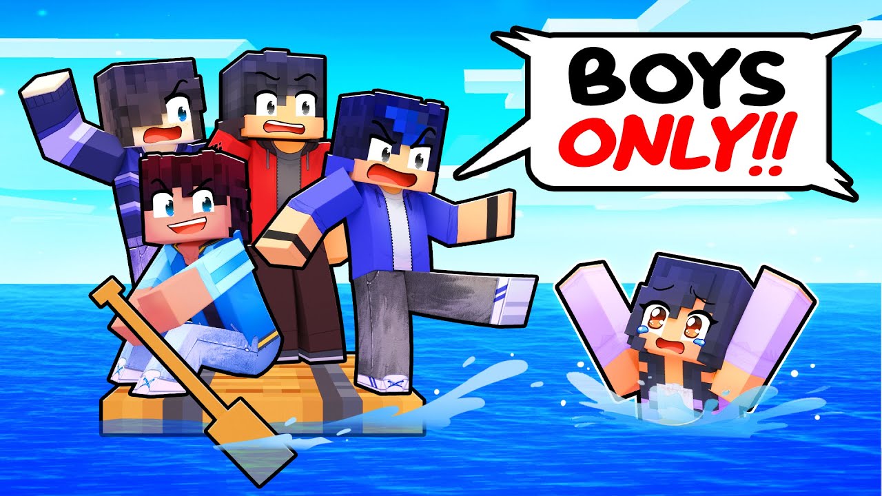 ONE GIRL stuck on a BOYS ONLY Raft