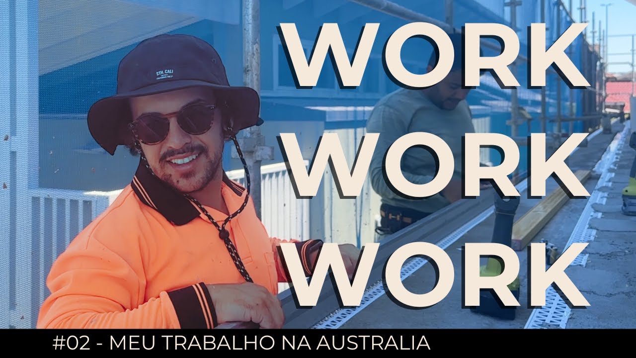 Meu Trabalho na Austrália - Construção