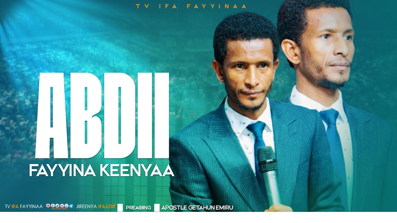 ABDII FAYYINA KEENYAA || ERGAMAA GEETAAHUN IMMIRUU 
