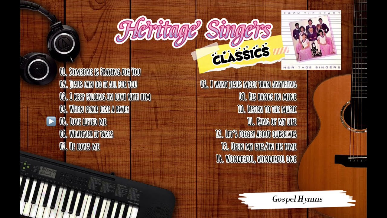 Heritage Singers | Best of Classic Gospel Hymns