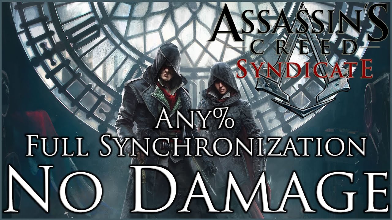 Assassin's Creed Syndicate | Any% Full Synchronization | No Damage