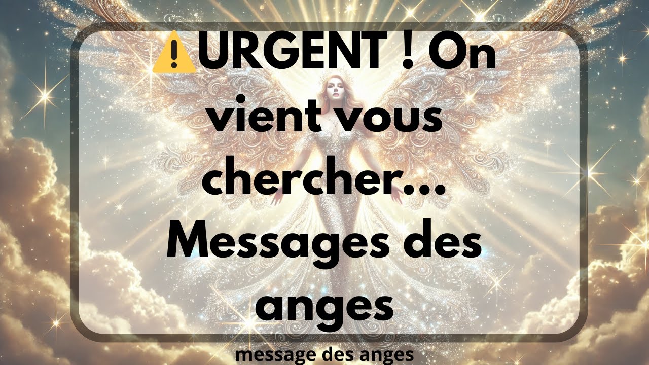 ⚠️URGENT ! On vient vous chercher… Messages des anges