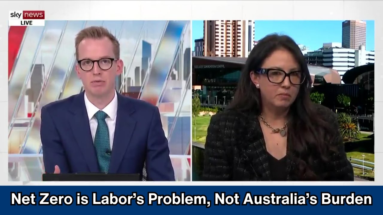Net Zero is Labor&rsquo;s Problem, Not Australia&rsquo;s Burden | Interview with Tom Connell on Sky News