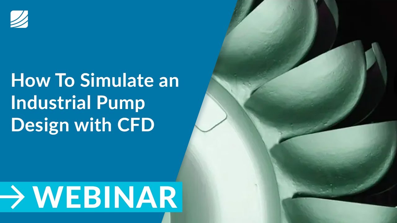 Turbomachinery: How to Simulate an Industrial Pump Design with CFD