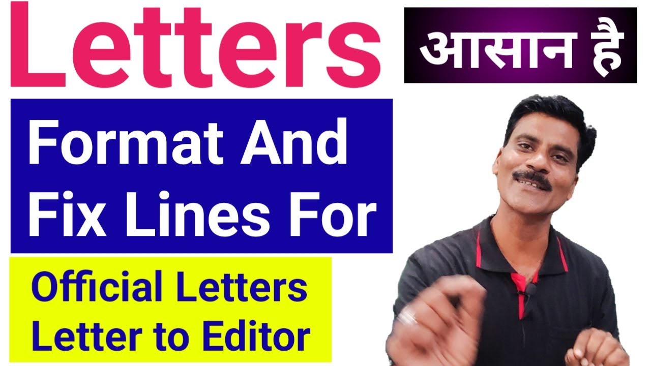 Official Letters | Letter to Editor | Letter types, format and fix Lines