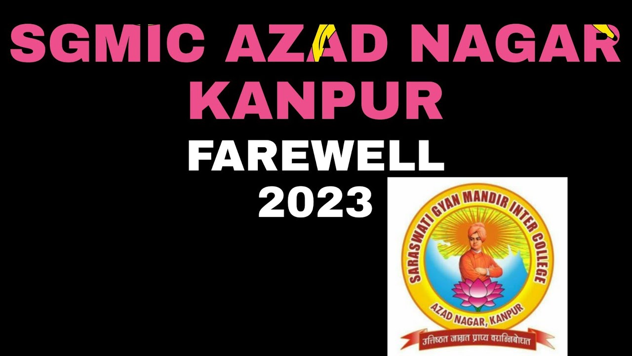SGMIC Azad Nagar Kanpur FAREWELL 2023