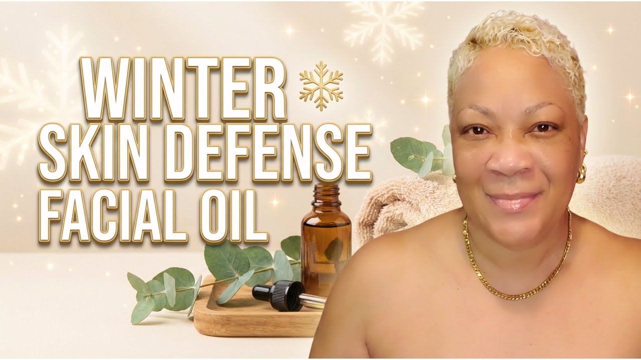 DAY 1 — “Facial February: DIY Face Oil Blend for Dry Mature Skin” WINTER SKIN DEFENSE FACIAL OIL