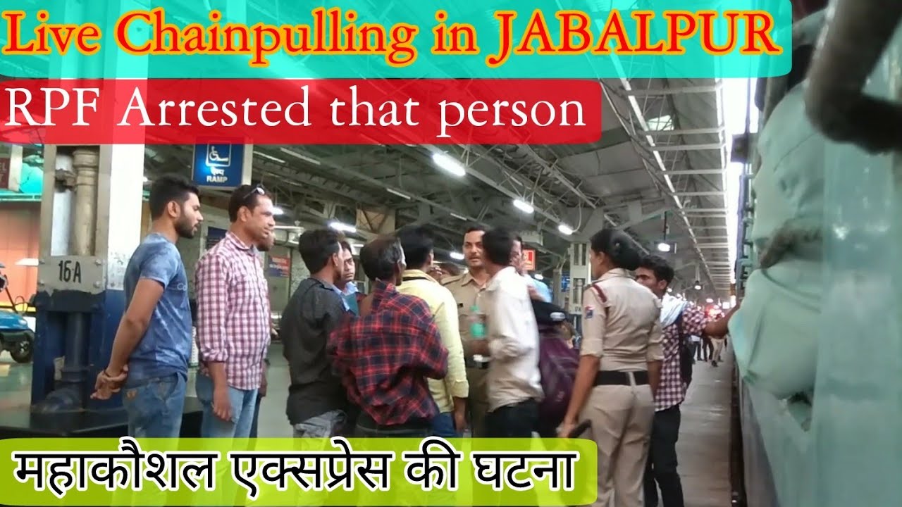 LIVE CHAIN PULLING || Mahakaushal &euro;xpress Departing From Jabalpur