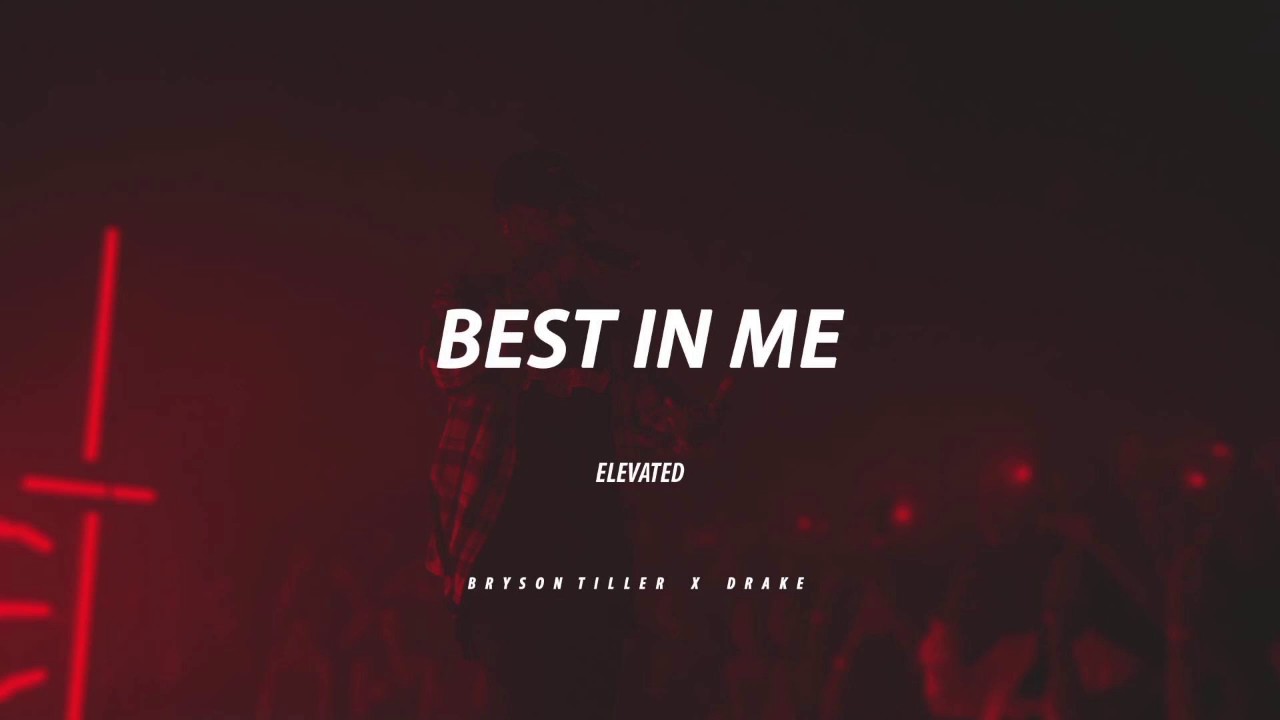 best in me || Bryson Tiller x Drake TYPE BEAT