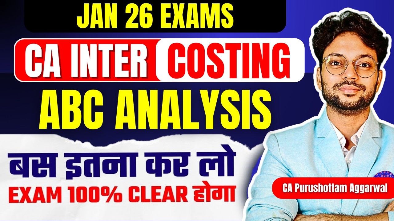 CA Inter Costing ABC Analysis For JAN 2026 by CA Purushottam Aggarwal | Most Important Chapters
