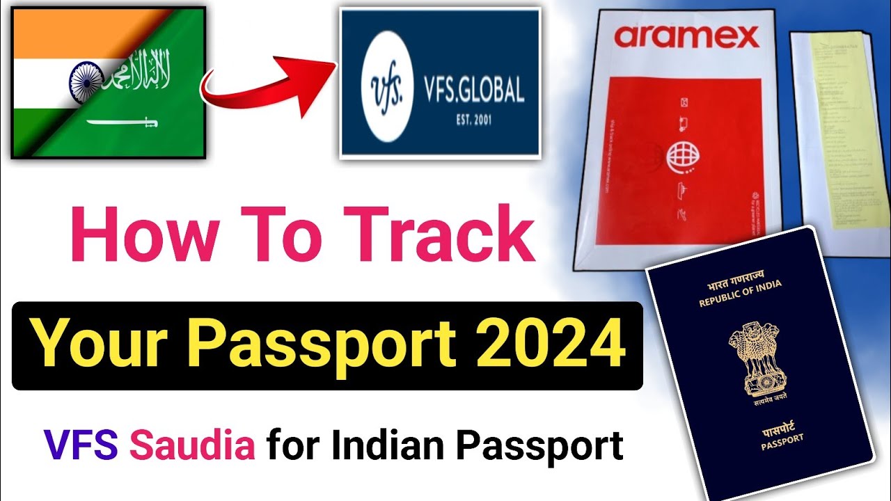 VFS Global Indian passport tracking in ksa | passport status check on VFS Global KSA 2024