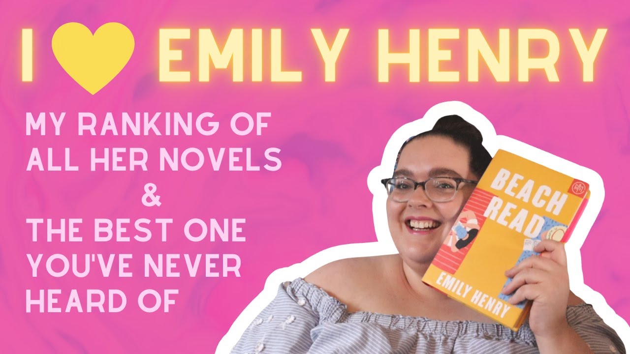 The Ultimate Guide to Emily Henry // Ranking All of Her Books from Worst to Best