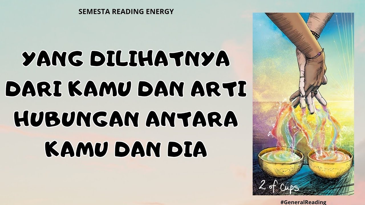 Yang dilihatnya dari kamu dan arti hubungan antar kamu dan dia