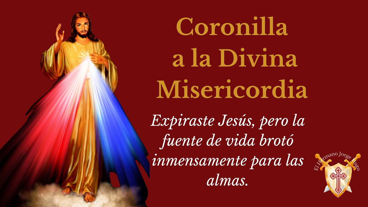 CORONILLA A LA DIVINA MISERICORDIA. DOMINGO 15 DE MARZO DE 2026