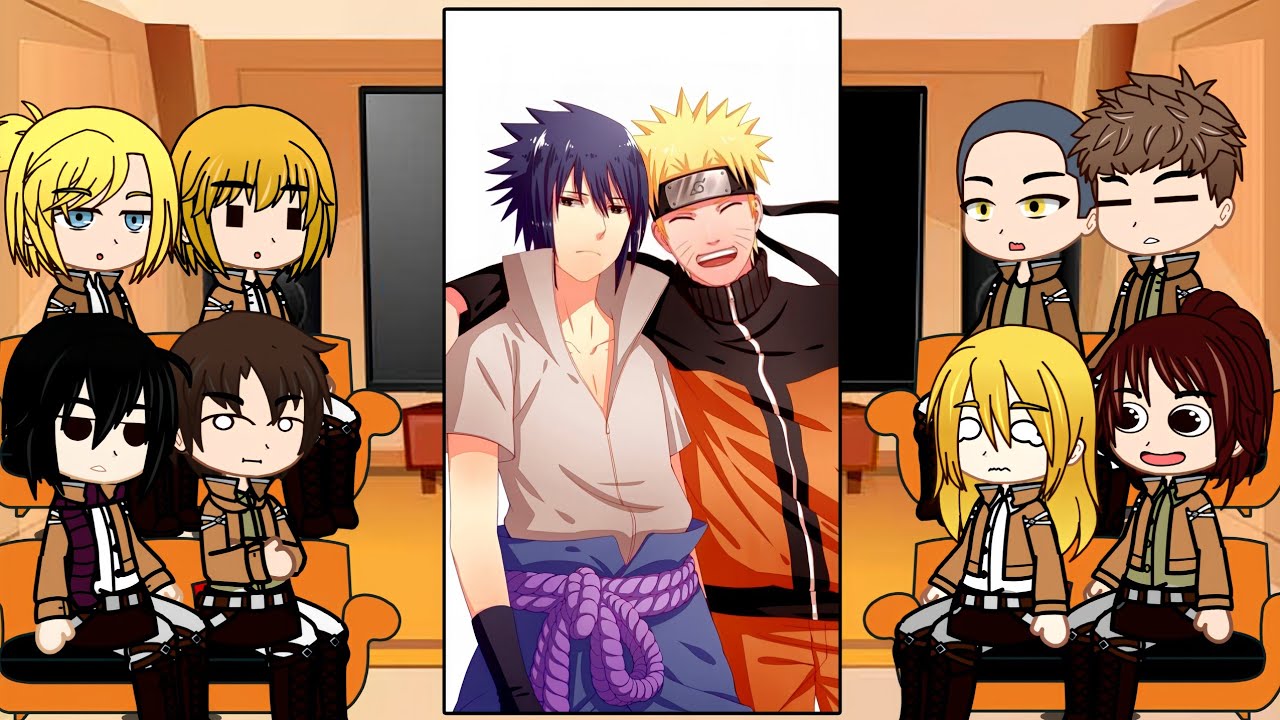 Attack On Titan React To Future // Naruto And Sasuke // End