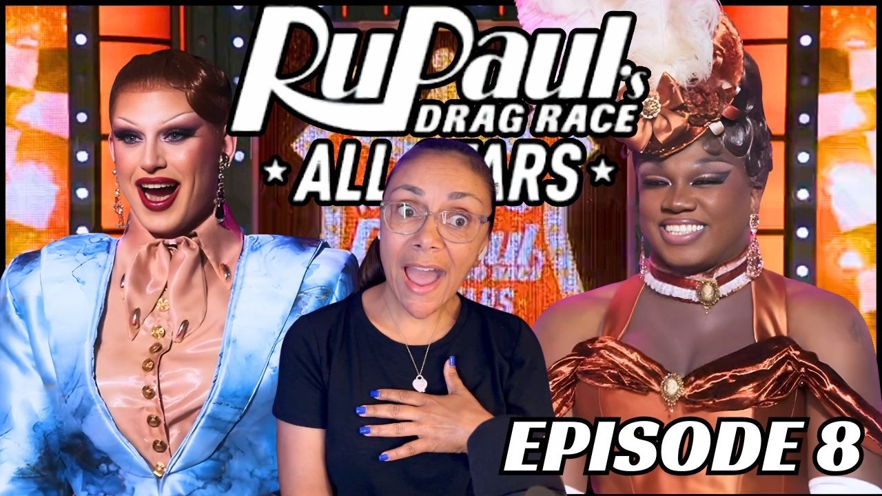РЕАКЦИЯ НА 8 ЭПИЗОД 11 СЕЗОНА RUPAUL'S DRAG RACE ALL STARS