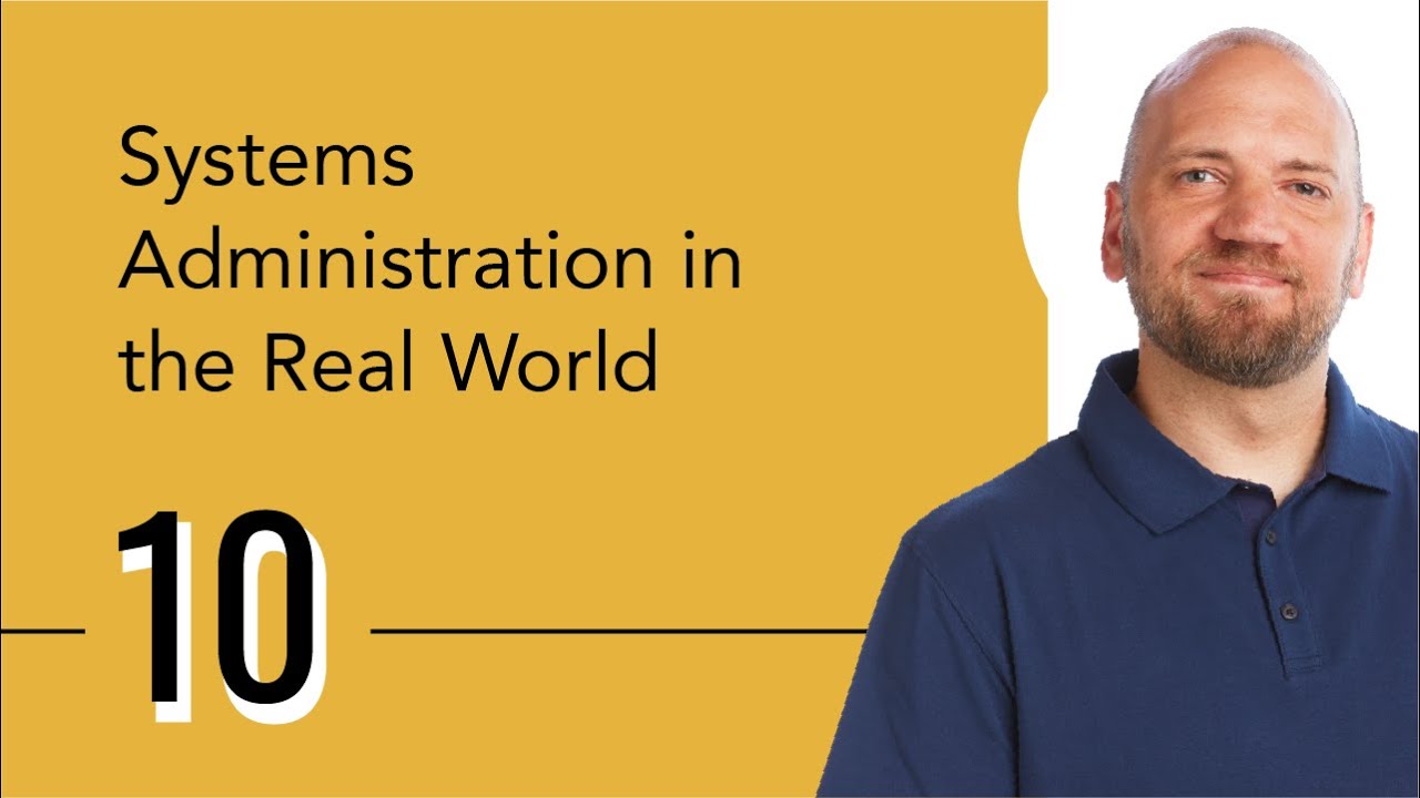 Systems Administration in the Real World