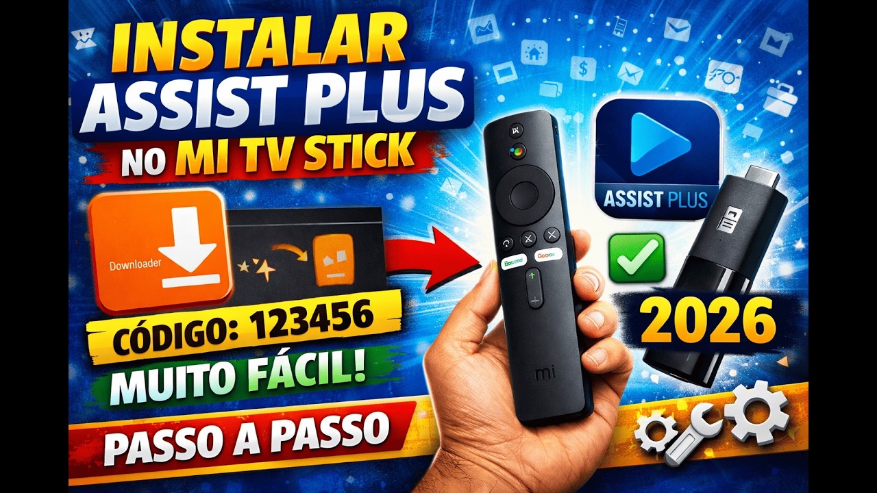 🏆📡 Assist Plus no Mi TV Stick – Melhor App para 2026? Veja Como Instalar!