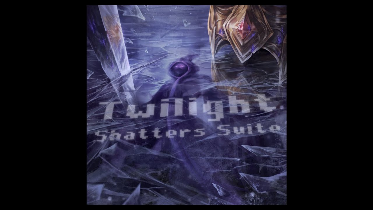 ♫ Twilight - Shatters Suite ♫