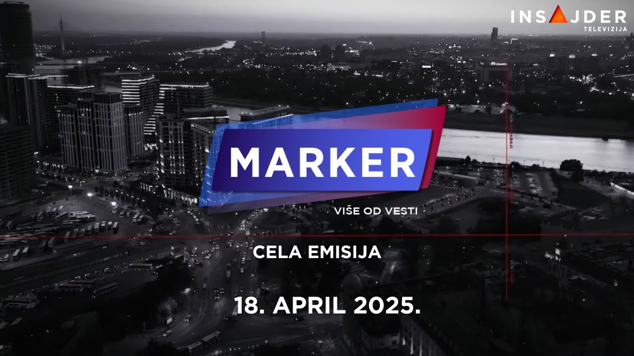 MARKER - CELA EMISIJA 18. april 2025.