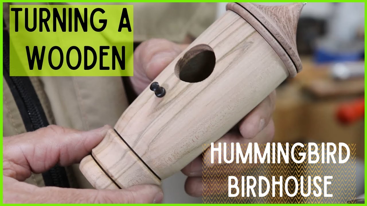 How-To Turn Wooden Hummingbird Birdhouses