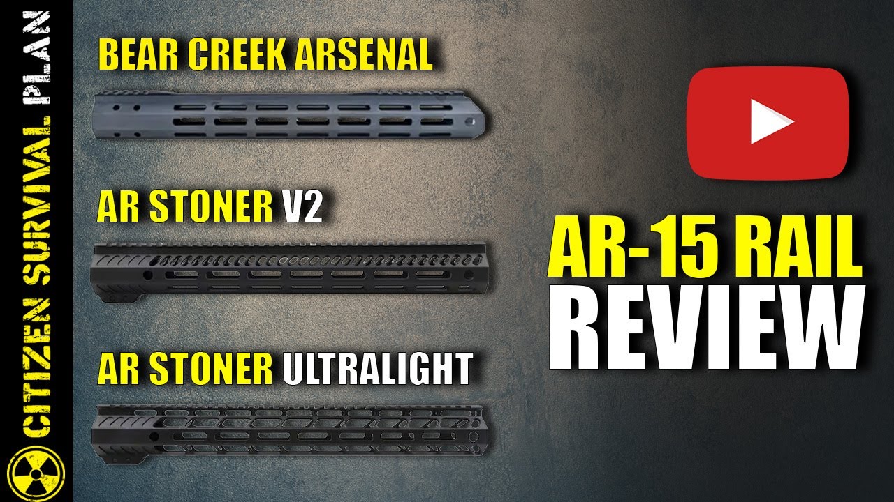 Best Affordable AR-15 Rails: Reviewing the Bear Creek Arsenal vs. AR Stoner V2 & Ultralight Rail