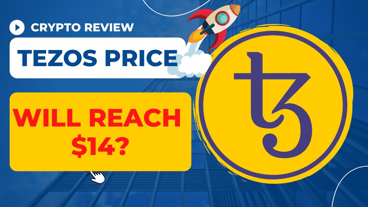 Tezos Price Prediction - Will Tezos XTZ Hit new ATH $14?