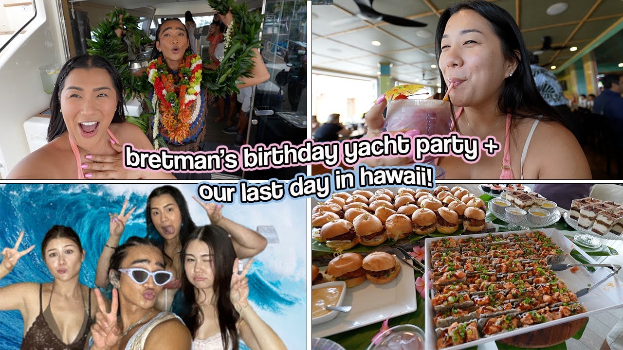 BRETMAN'S YACHT BIRTHDAY PARTY!! Our Last Day In Hawaii!!