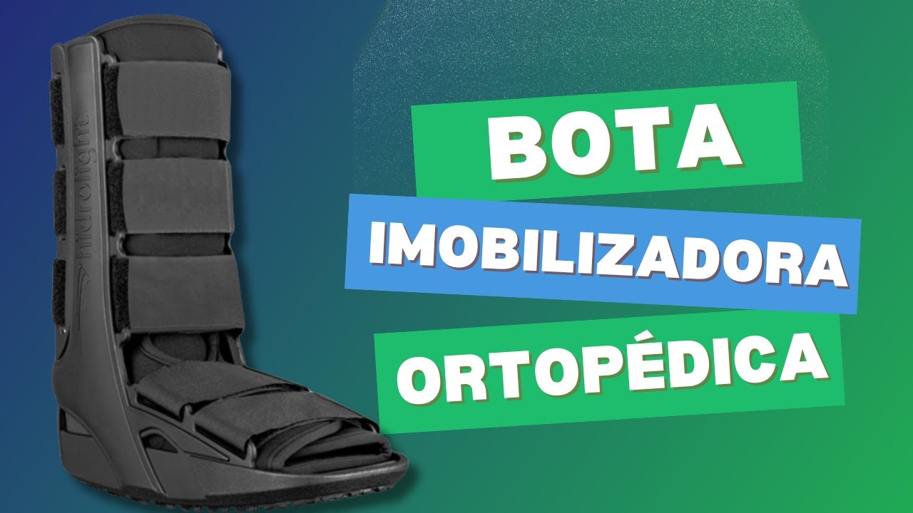 Bota Imobilizadora Ortopédica: Cano Curto ou Longo? Saiba qual escolher!