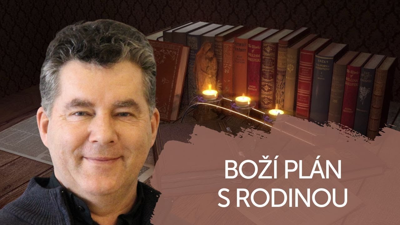 BOŽÍ PLÁN S RODINOU | V ŠKOLE DUCHA
