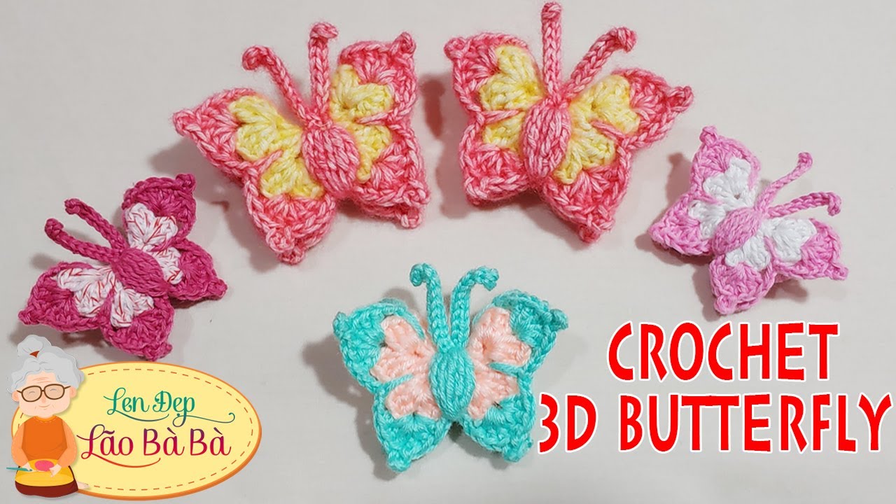 Crochet 3D Butterfly - Hướng dẫn móc con bướm 3D | Len Đẹp Lão Bà Bà