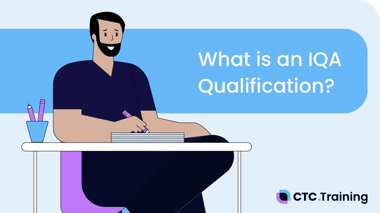 What is an IQA Qualification?