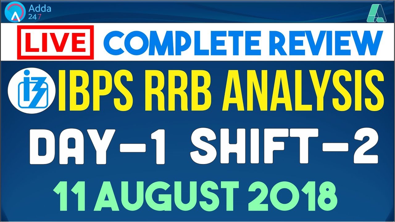 IBPS RRB PO Exam Analysis: 2nd  Shift (11th Aug 2018) | All 80 Questions Here